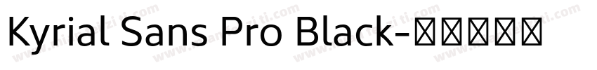 Kyrial Sans Pro Black字体转换